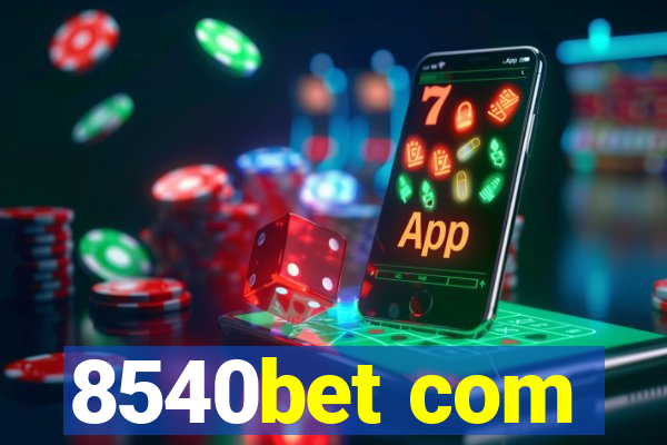 8540bet com